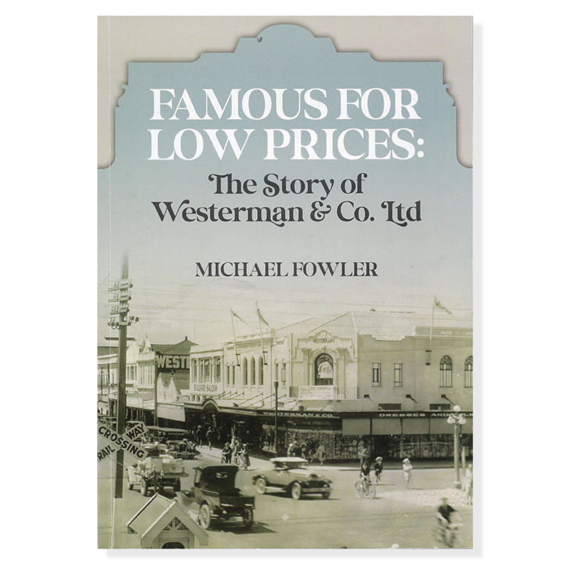 Famous for Low Prices : the story of Westerman & Co Ltd