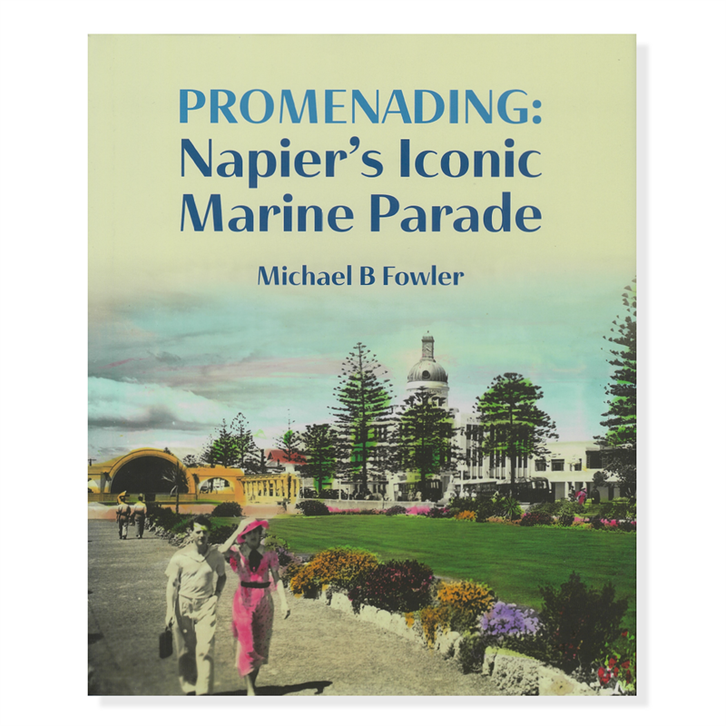 Promenading: Napier's Iconic Marine Parade