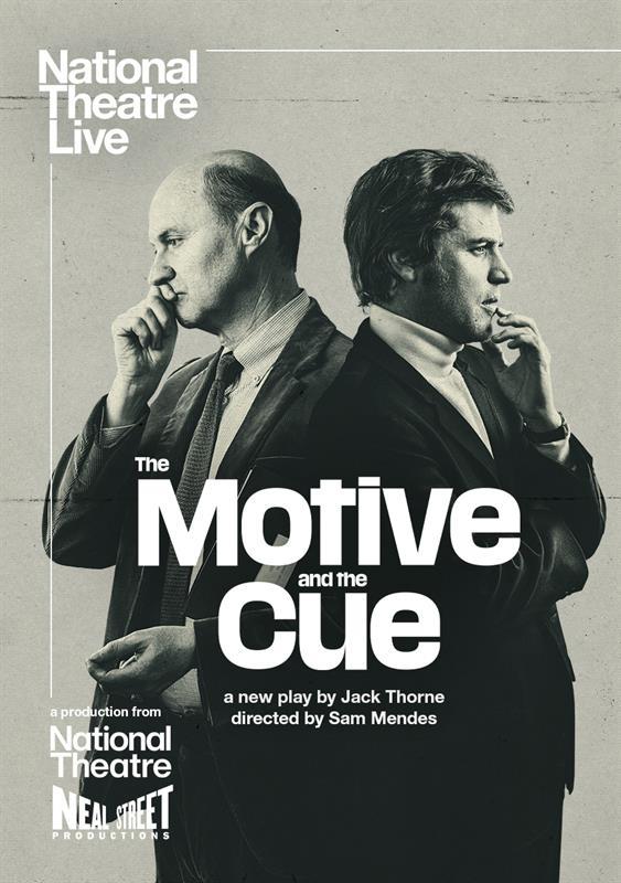 Nat Theatre Live | The Motive and the Cue